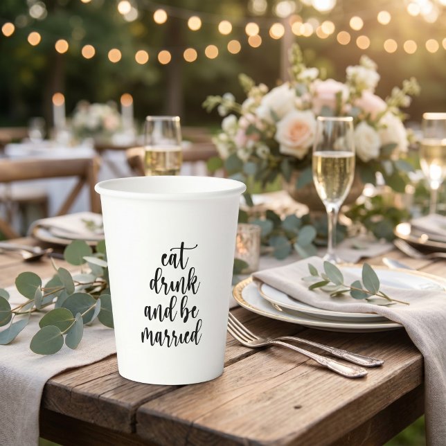 Eat Drink and Be Married Wedding Paper Cups (Creator Uploaded)