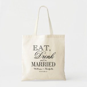 Eat drink and be married wedding party tote bags