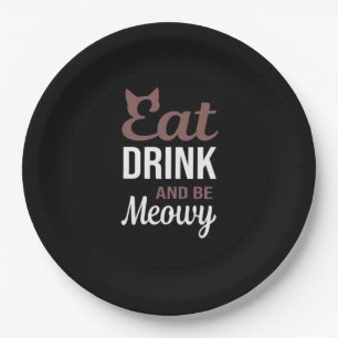 Eat Drink And Be Meowy Creative Style Paper Plate