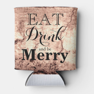 Eat Drink and be Merry Can Cooler