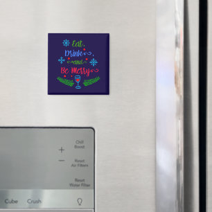 Eat, Drink and Be Merry, Christmas Holiday, ZSSPG Magnet