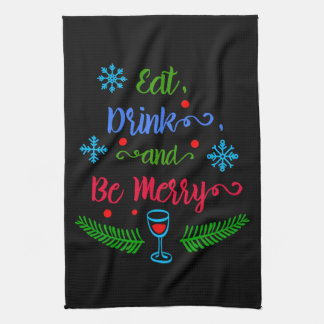 Eat, Drink and Be Merry, Christmas Holiday, ZSSPG Tea Towel