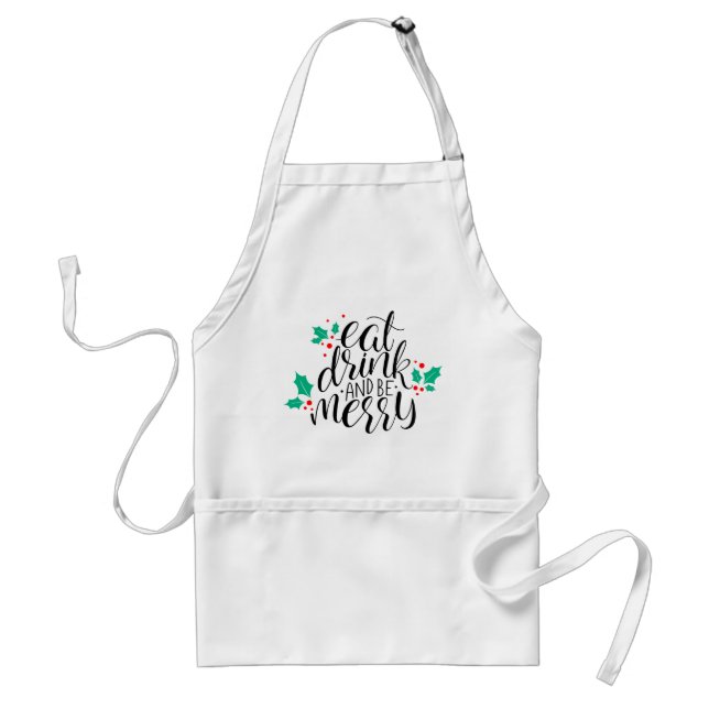 Eat Drink and Be Merry Design Standard Apron (Front)