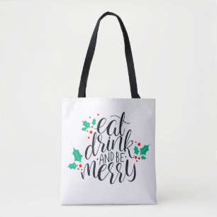 Eat Drink and Be Merry Design Tote Bag