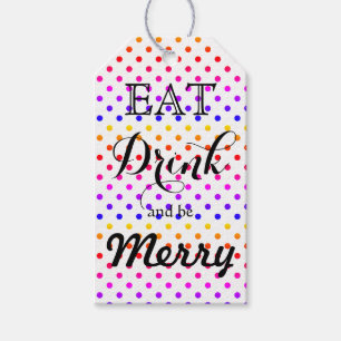 Eat Drink and be Merry   polka dot pattern Gift Tags