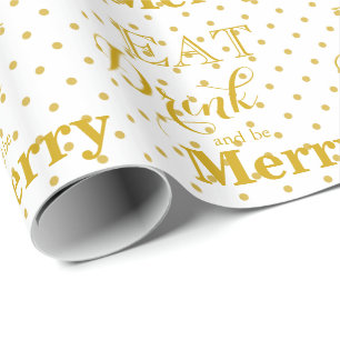Eat Drink and be Merry   polka dot pattern Wrapping Paper