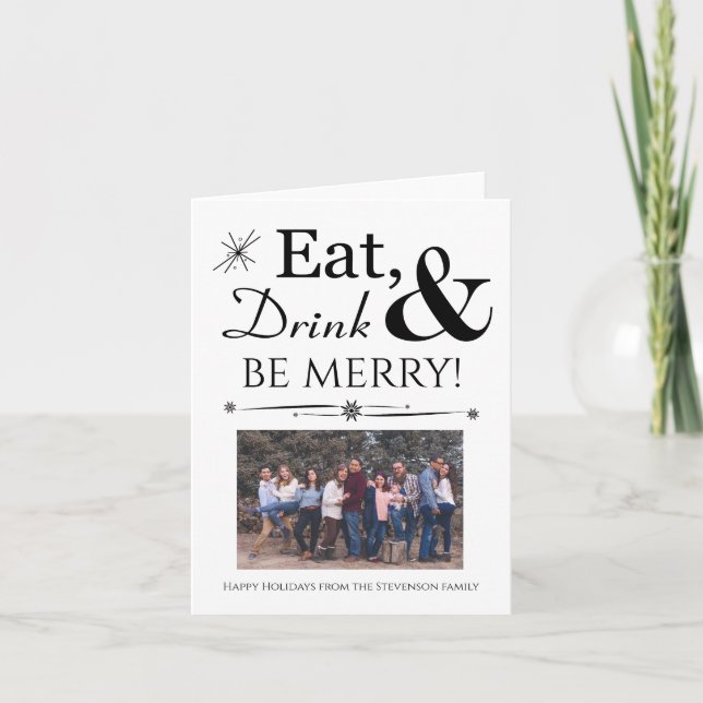 Eat Drink And Be Merry Retro Black White Christmas Holiday Card (Front)