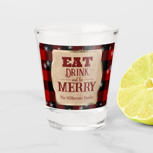 Eat Drink and Be Merry Rustic Red Plaid Christmas Shot Glass (Front)
