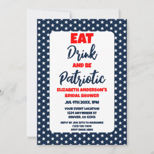 Eat Drink And Be Patriotic Bridal Shower Invitation