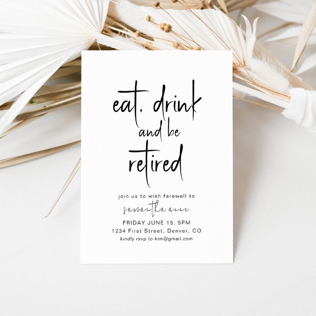 Eat, Drink and Be Retired Party Invitation (Creator Uploaded)