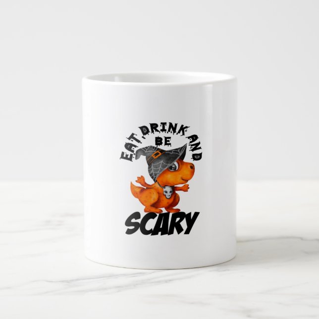 Eat Drink And Be Scared Funny Quote Large Coffee Mug (Front)