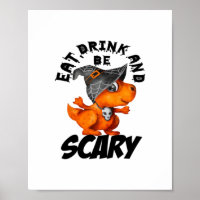 Eat Drink And Be Scared Funny Quote