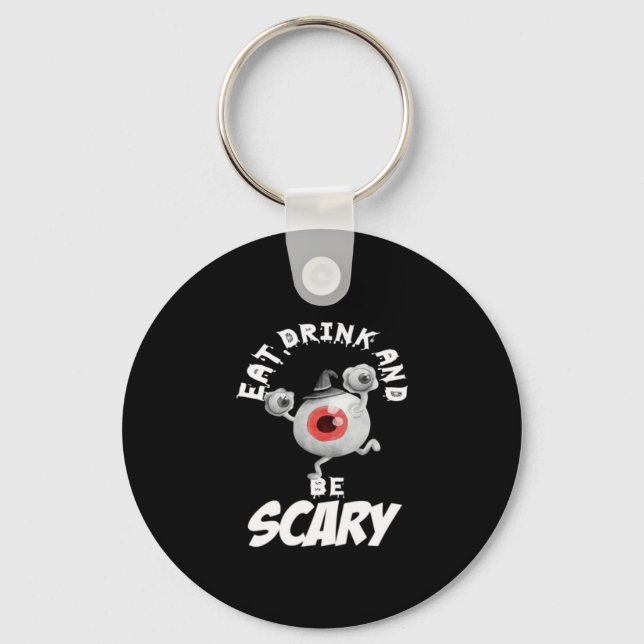 Eat Drink And Be Scared Retro Classic Key Ring (Front)