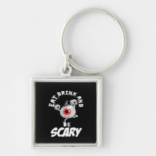 Eat Drink And Be Scared Retro Classic Key Ring