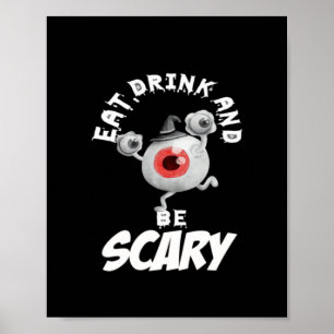Eat Drink And Be Scared Retro Classic Poster