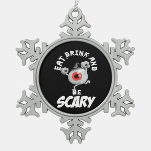 Eat Drink And Be Scared Retro Classic Snowflake Pewter Christmas Ornament