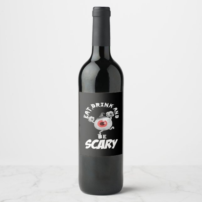 Eat Drink And Be Scared Retro Classic Wine Label (Front)