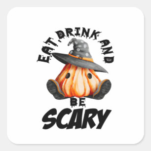 Eat Drink And Be Scared Retro Cool Square Sticker