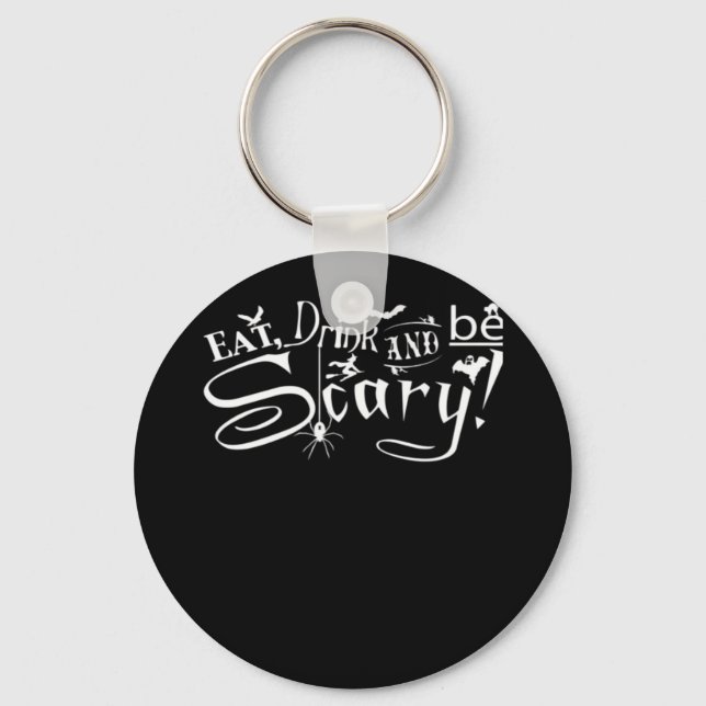 Eat Drink And Be Scary Aesthetic Graphic Key Ring (Front)