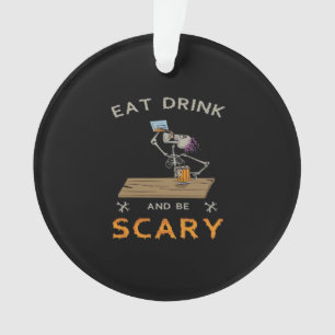 Eat Drink And Be Scary Aesthetic Graphic Ornament