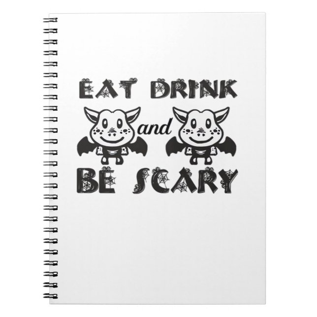 Eat Drink And Be Scary Aesthetic Unique Notebook (Front)