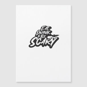 Eat Drink And Be Scary Basic Clean