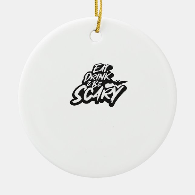 Eat Drink And Be Scary Basic Clean Ceramic Tree Decoration (Front)