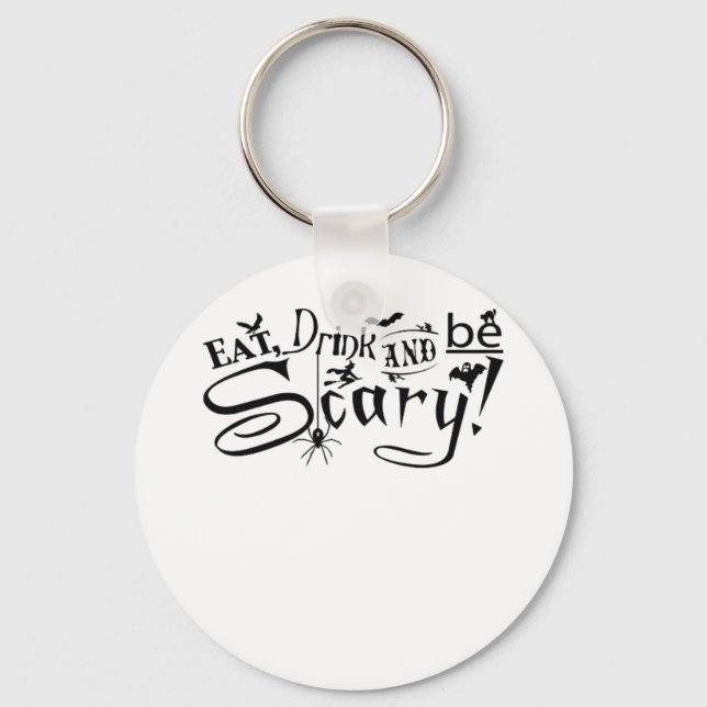Eat Drink And Be Scary Casual Simple Key Ring (Front)