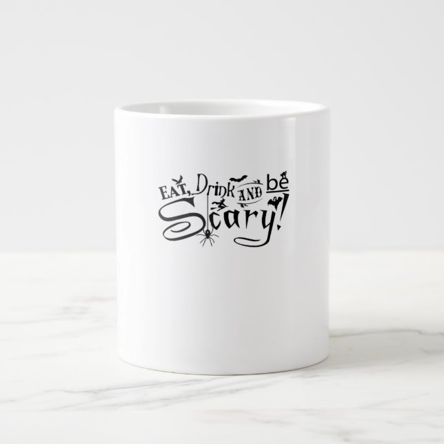 Eat Drink And Be Scary Casual Simple Large Coffee Mug (Front)