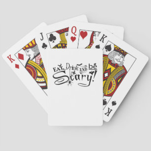 Eat Drink And Be Scary Casual Simple Playing Cards