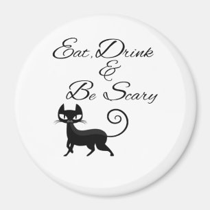 Eat Drink And Be Scary Cat Funny Cute Spooky Hallo Magnet