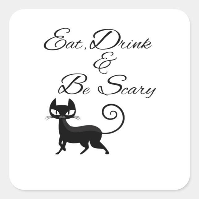 Eat Drink And Be Scary Cat Funny Cute Spooky Hallo Square Sticker (Front)
