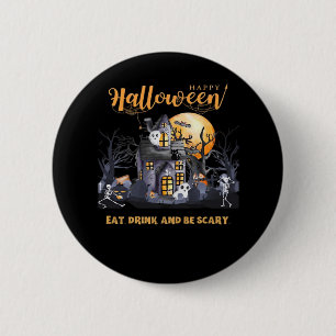 Eat Drink And Be Scary Classic 6 Cm Round Badge