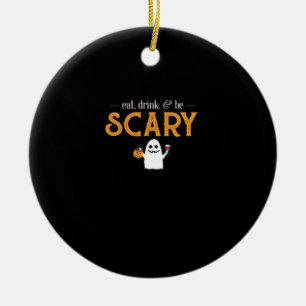 Eat Drink And Be Scary Classic Aesthetic Unique Ceramic Tree Decoration