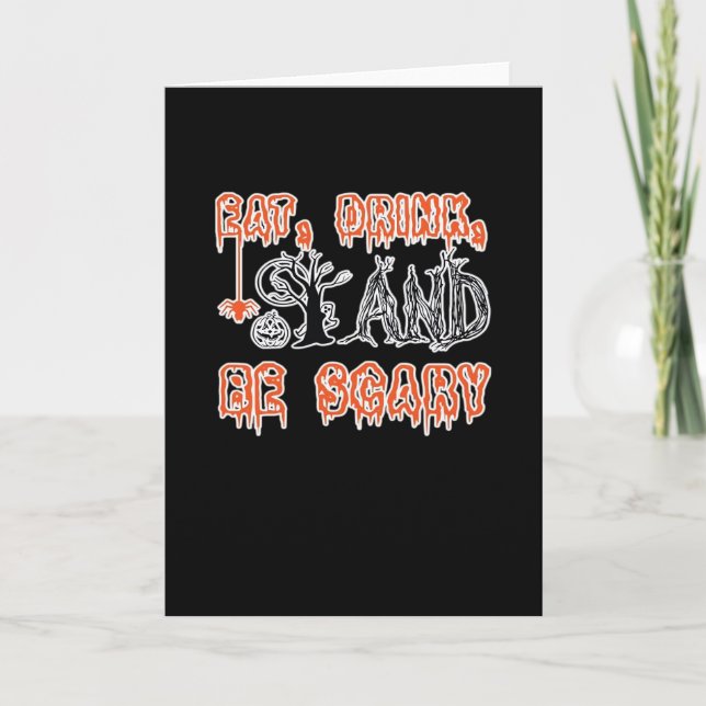 Eat Drink And Be Scary Classic Creative Casual Card (Front)