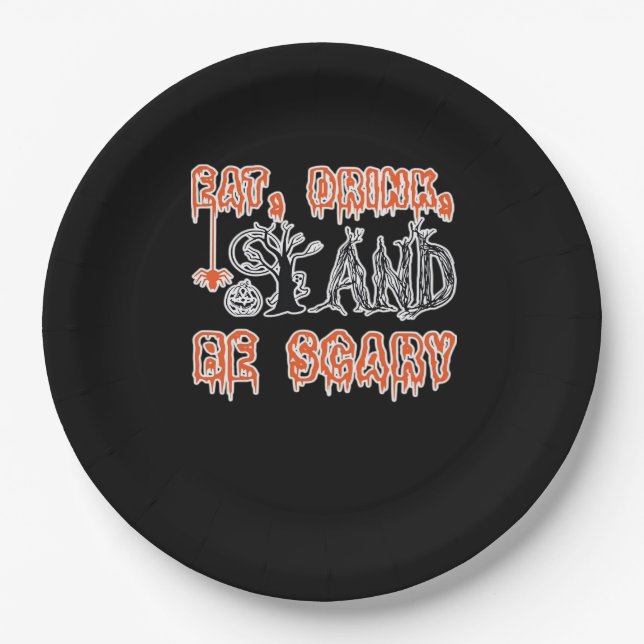 Eat Drink And Be Scary Classic Creative Casual Paper Plate (Front)