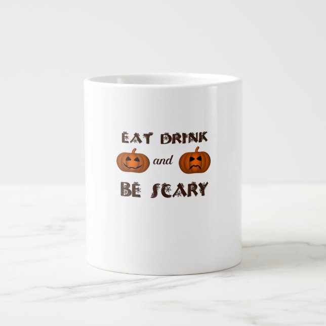Eat Drink And Be Scary Classic Graphic Large Coffee Mug (Front)