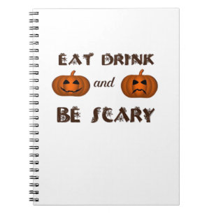 Eat Drink And Be Scary Classic Graphic Notebook