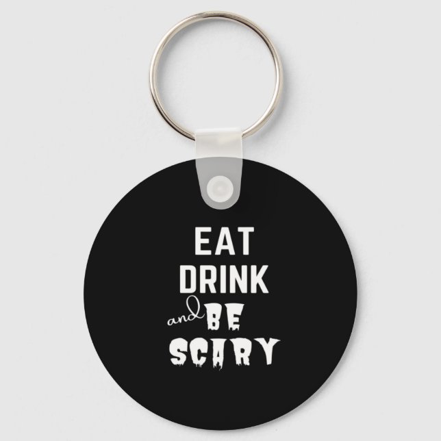 Eat Drink And Be Scary Classic Style Key Ring (Front)