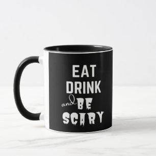 Eat Drink And Be Scary Classic Style Mug
