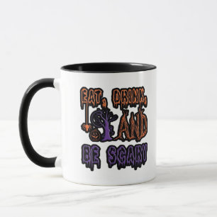 Eat Drink And Be Scary Colorful Artistic Typograph Mug