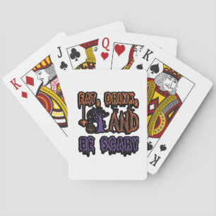 Eat Drink And Be Scary Colorful Artistic Typograph Playing Cards