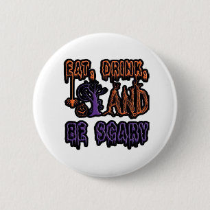 Eat Drink And Be Scary Colourful Artistic Typograp 6 Cm Round Badge