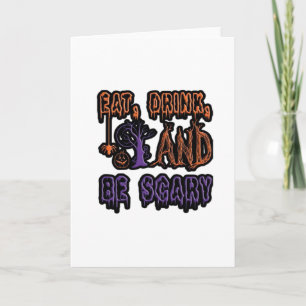 Eat Drink And Be Scary Colourful Artistic Typograp Card