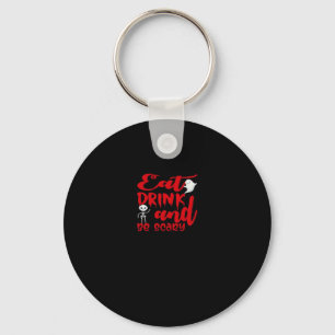 Eat Drink And Be Scary Cool Casual Key Ring