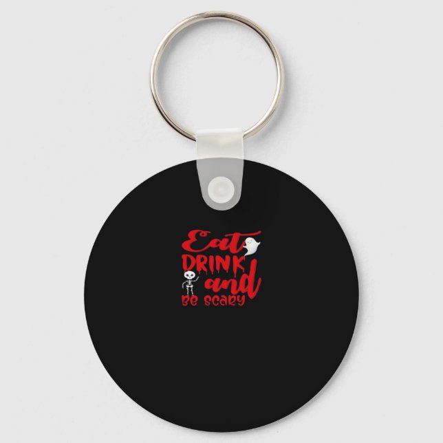 Eat Drink And Be Scary Cool Casual Key Ring (Front)
