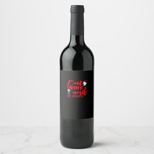 Eat Drink And Be Scary Cool Casual Wine Label (Front)