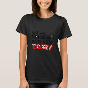 Eat Drink And Be Scary Design Retro Classic T-Shirt