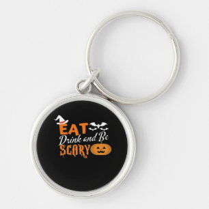 Eat Drink And Be Scary Essential Funny Style Key Ring