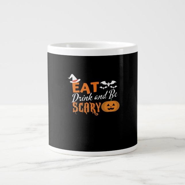 Eat Drink And Be Scary Essential Funny Style Large Coffee Mug (Front)